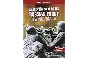 What If You Were on the Russian Front in World War II?
