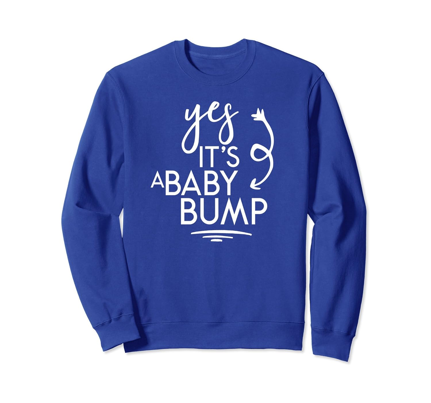 Yes It's A Baby Bump Cute Pregnancy Expecting Mom Sweatshirt-anz