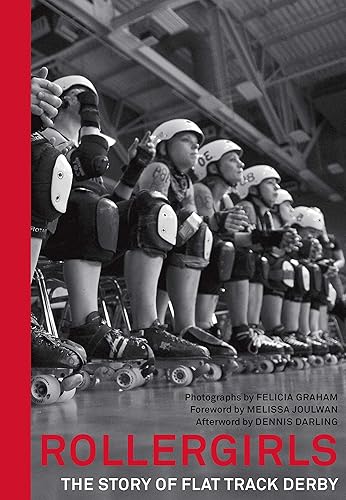Download Rollergirls: The Story of Flat Track Derby PDF