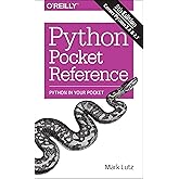 Python Pocket Reference: Python in Your Pocket