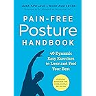 Pain-Free Posture Handbook: 40 Dynamic Easy Exercises to Look and Feel Your Best