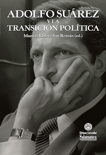 Download Adolfo Suárez y la transición política (VIII Centenario nº 19) (Spanish Edition) PDF