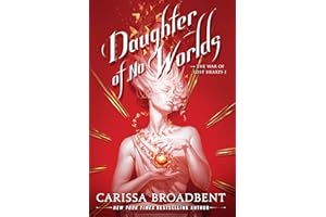 Daughter of No Worlds (The War of Lost Hearts Book 1)