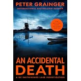 An Accidental Death: A Novel (Volume 1) (A DC Smith/Kings Lake Investigation, 1)