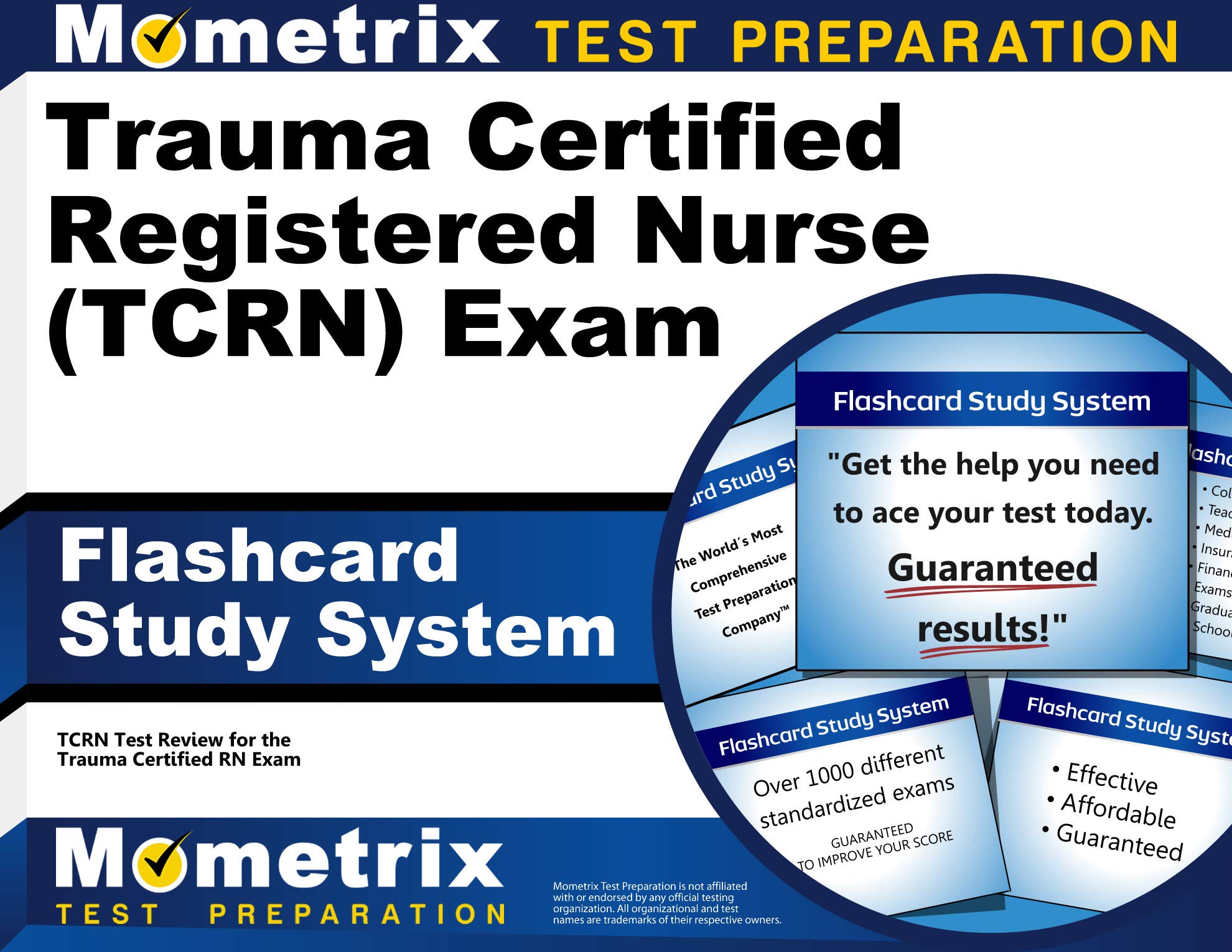Trauma Certified Registered Nurse Tcrn Exam Flashcard Study System Tcrn Test Practice Questions And Review For The Trauma Certified Rn Exam Cards Mometrix Nursing Certification Test Team 9781516709588 Amazon Com Books