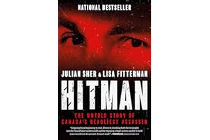 Hitman: The Untold Story of Canada’s Deadliest Assassin