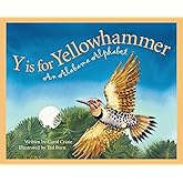 Y is for Yellowhammer: An Alabama Alphabet (Discover America State by State)