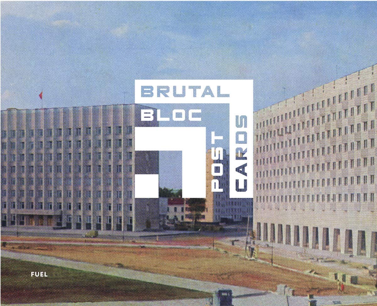 Brutal Bloc Postcards Soviet Era Postcards From The Eastern Bloc Amazon Co Uk Fuel Damon Murray Stephen Sorrell Jonathan Meades 9780995745520 Books