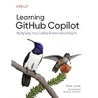 Learning GitHub Copilot: Multiplying Your Coding Productivity Using AI