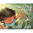 Noah Chases the Wind