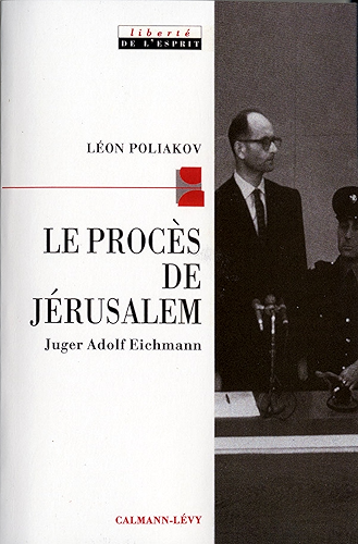 Download Le Procès de Jérusalem : Juger Adolf Eichmann (Sciences Humaines et Essais) PDF