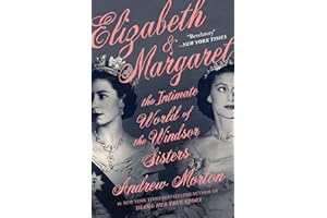 Elizabeth & Margaret: The Intimate World of the Windsor Sisters