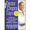 Doctor Chopra Says: Medical Facts and Myths Everyone Should Know