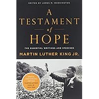 A Testament of Hope: The Essential Writings and Speeches