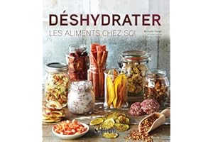 Déshydrater - Les aliments chez soi N.E.