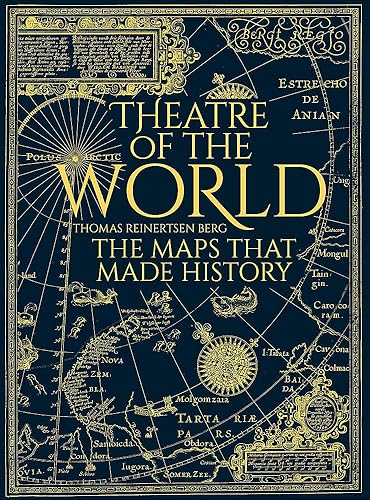 Download Theatre of the World: The Maps That Made History PDF