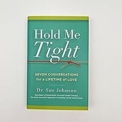 Hold Me Tight: Seven Conversations for a Lifetime
