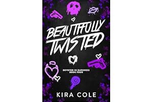 Beautifully Twisted (Devoted In Darkness Book 4)