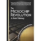 The Microchip Revolution: A brief history