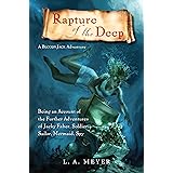 Rapture of the Deep: Being an Account of the Further Adventures of Jacky Faber, Soldier, Sailor, Mermaid, Spy (Bloody Jack Ad
