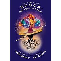 Epoca: The Tree of Ecrof (Epoca, 1): Claire, Ivy, Bryant, Kobe 