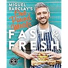 Miguel Barclay's FAST & FRESH One Pound Meals