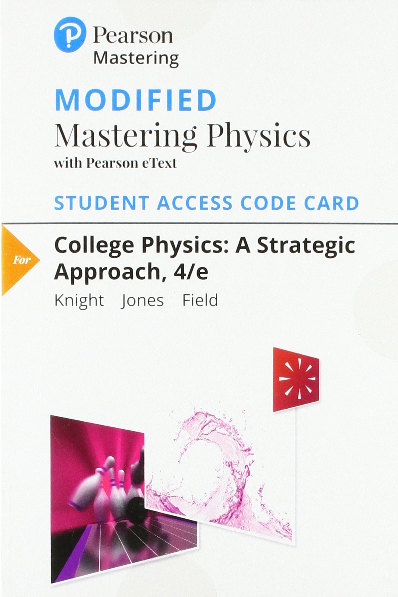 College Physics: A Strategic Approach -- Modified Mastering Physics with Pearson eText Access Code