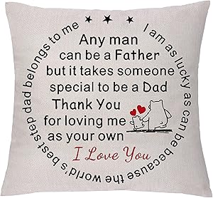 GHORIHUB Step Dad Throw Pillow Case Stepfather Fathers Day Appreciate Gift Cushion Cover Home Decor Step Daddy Birthday Gift It Takes Someone Special to be A Dad Thank You for Loving Me As Your Own