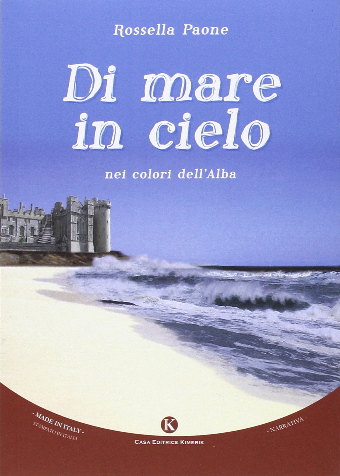 Di mare in cielo - Rossella Paone