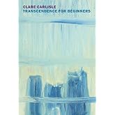 Transcendence for Beginners: Life Writing and Philosophy