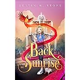 Back by Sunrise: A Middle Grade Fantasy