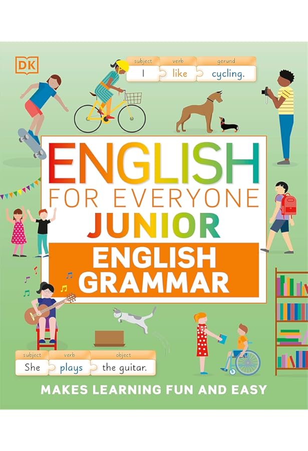 DK English for Everyone Junior English Grammar Makes Learning Fun
