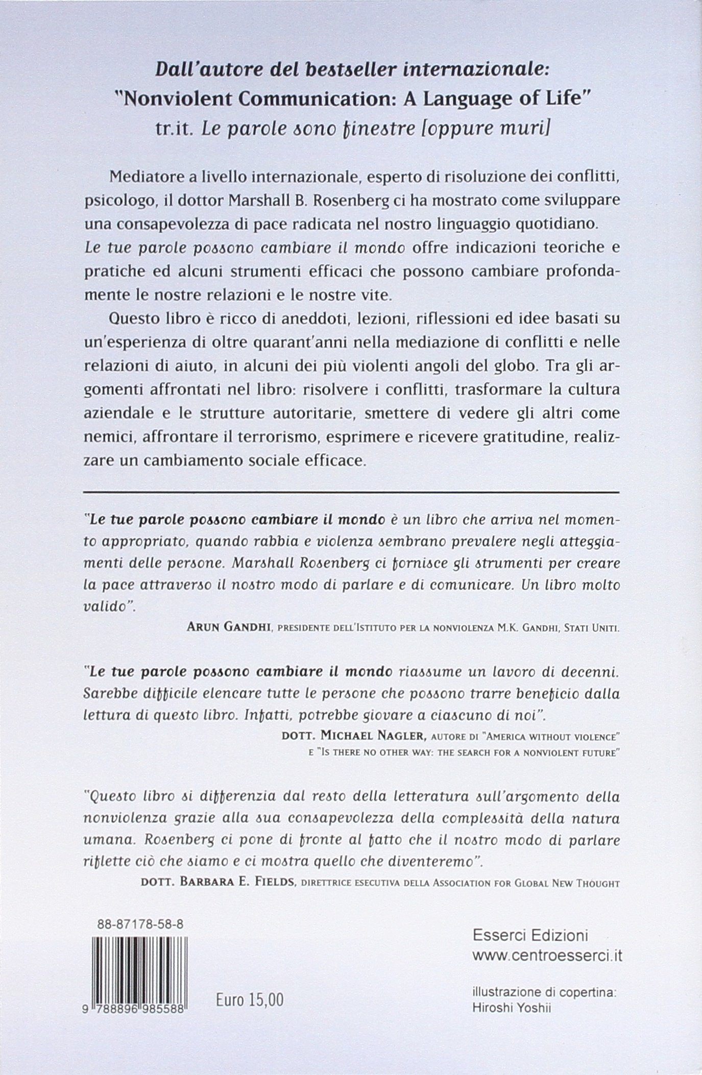 Le Tue Parole Possono Cambiare Il Mondo Come L Empatia Ci Aiuta A Costruire La Pace Rosenberg Marshall Bertram Amazon Com Books