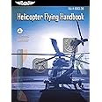 Helicopter Flying Handbook (2025): FAA-H-8083-21B (ASA FAA Handbook Series)