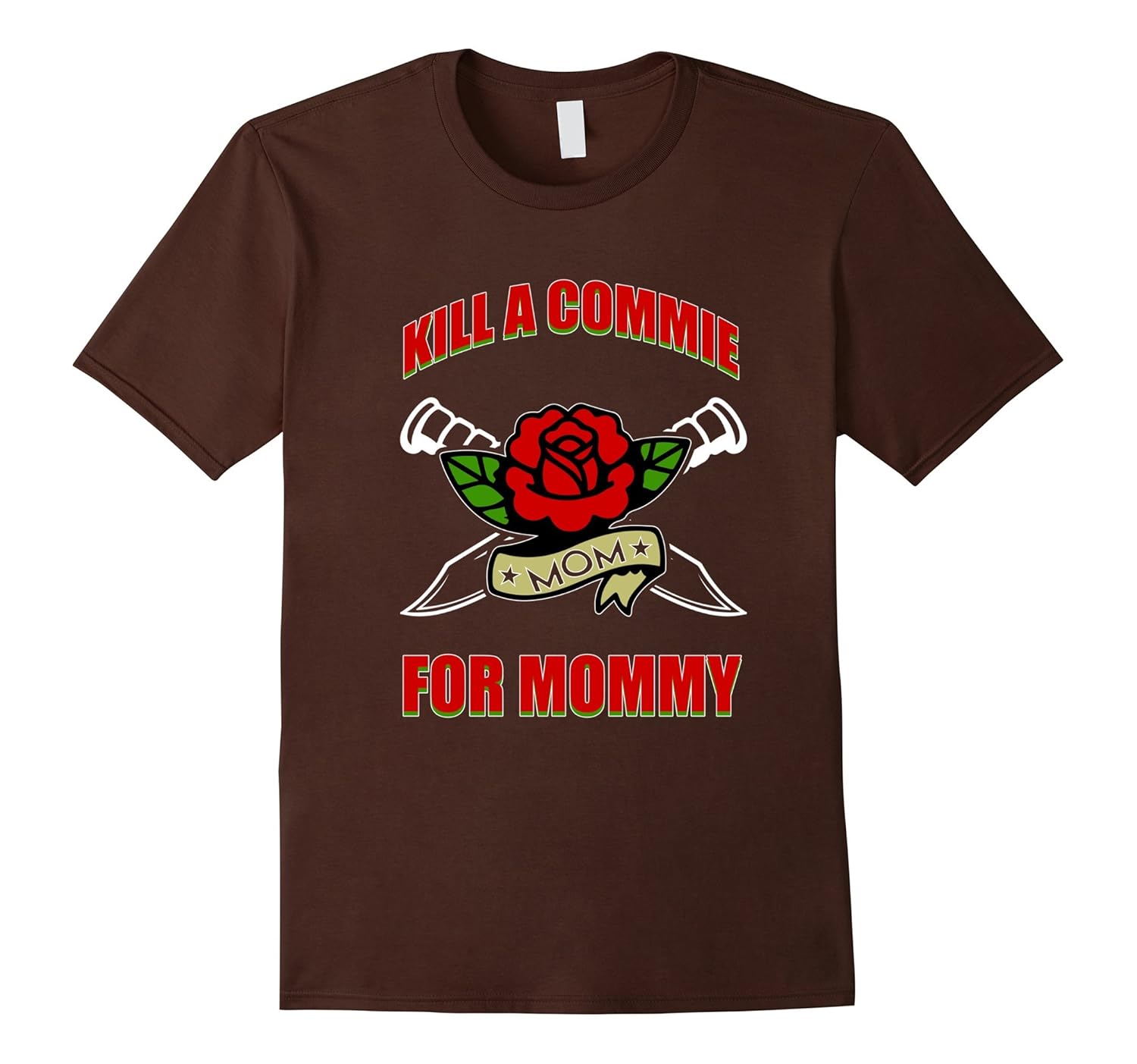 kill a commie for mommy t shirt