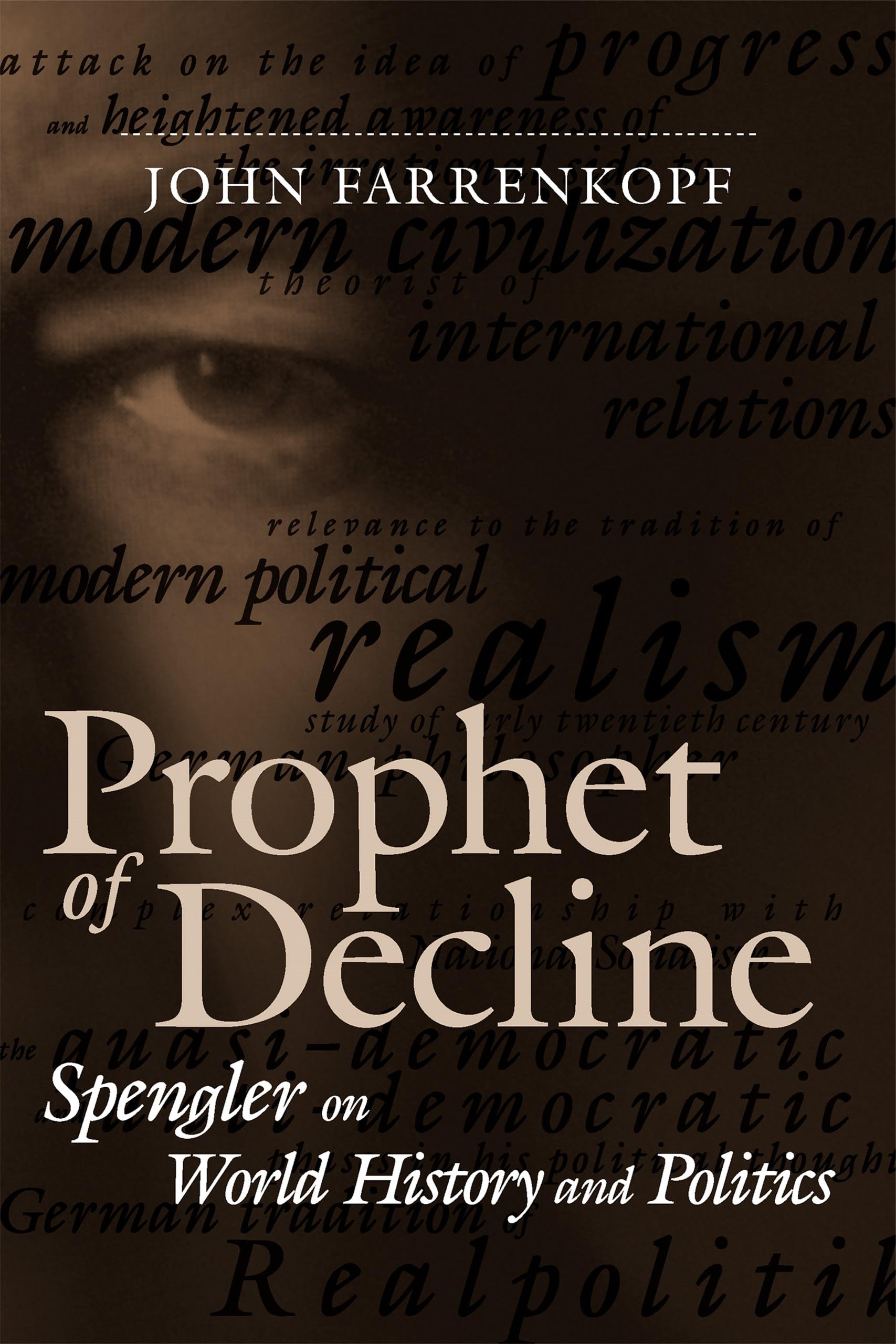 Prophet of Decline: Spengler on World History and