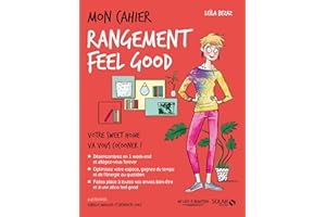 Mon cahier Rangement feel good NE (French Edition)