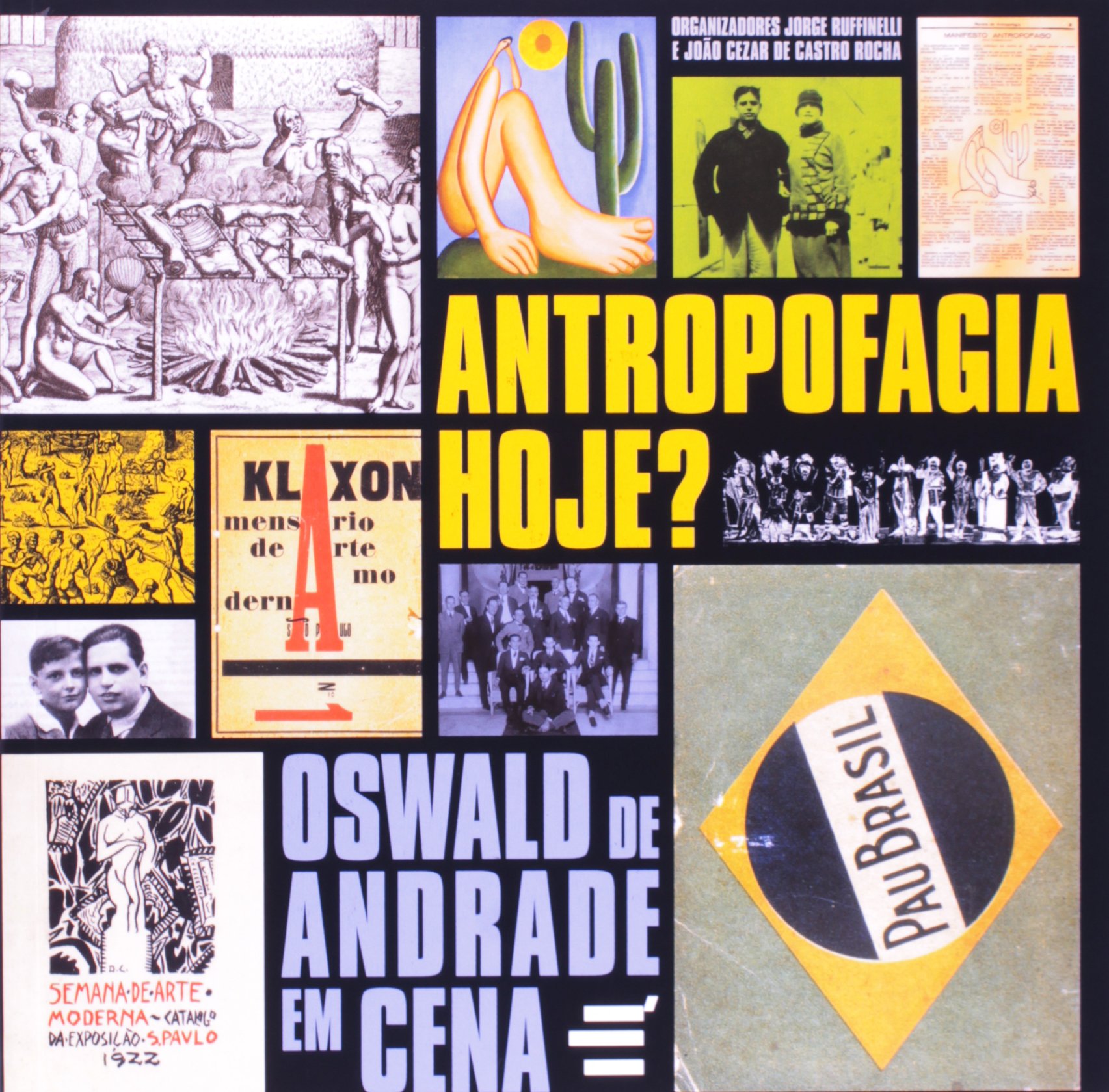 Antropofagia, Hoje? Oswald de Andrade em Cena PDF Jorge Ruffinelli ...