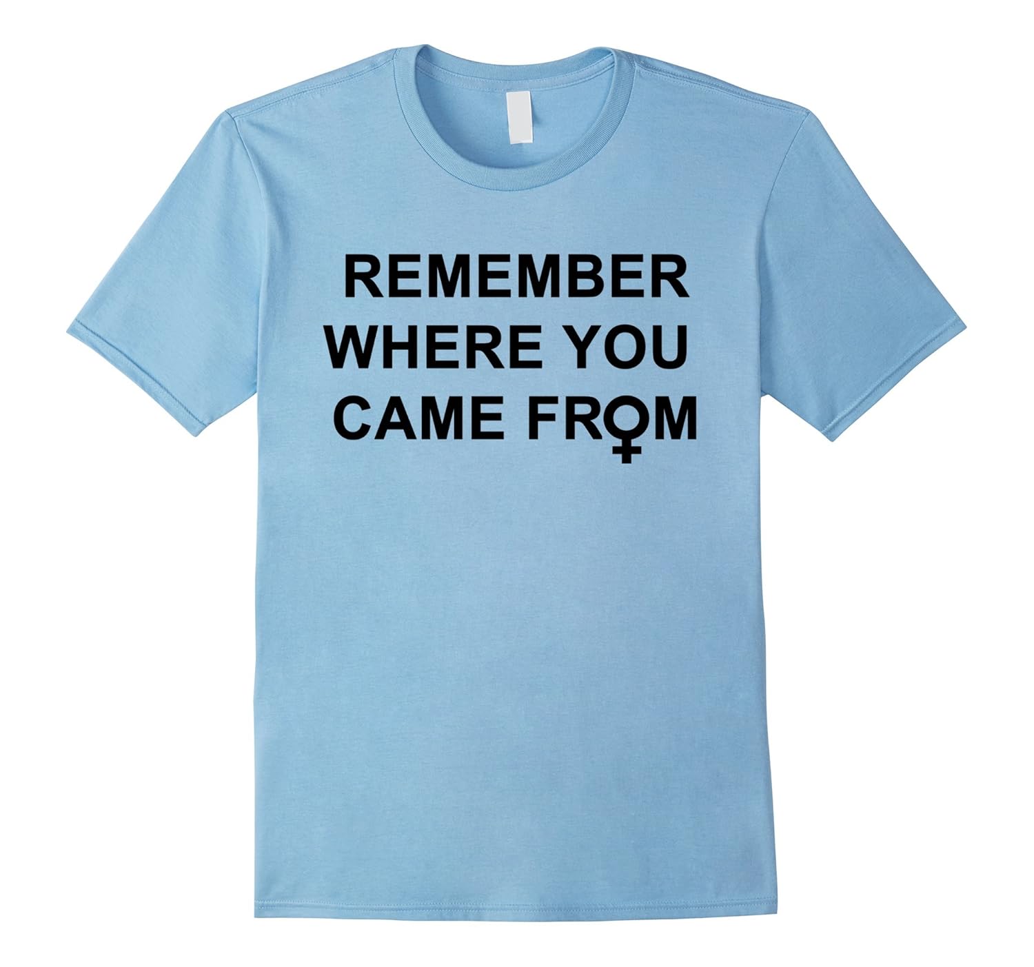 Remember Where You Came From T-Shirt-ANZ