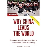 Why China Leads the World: Talent at the Top, Data in the Middle, Democracy at the Bottom
