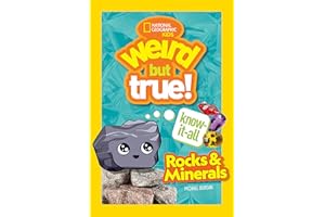 Weird But True! Know-It-All Rocks & Minerals
