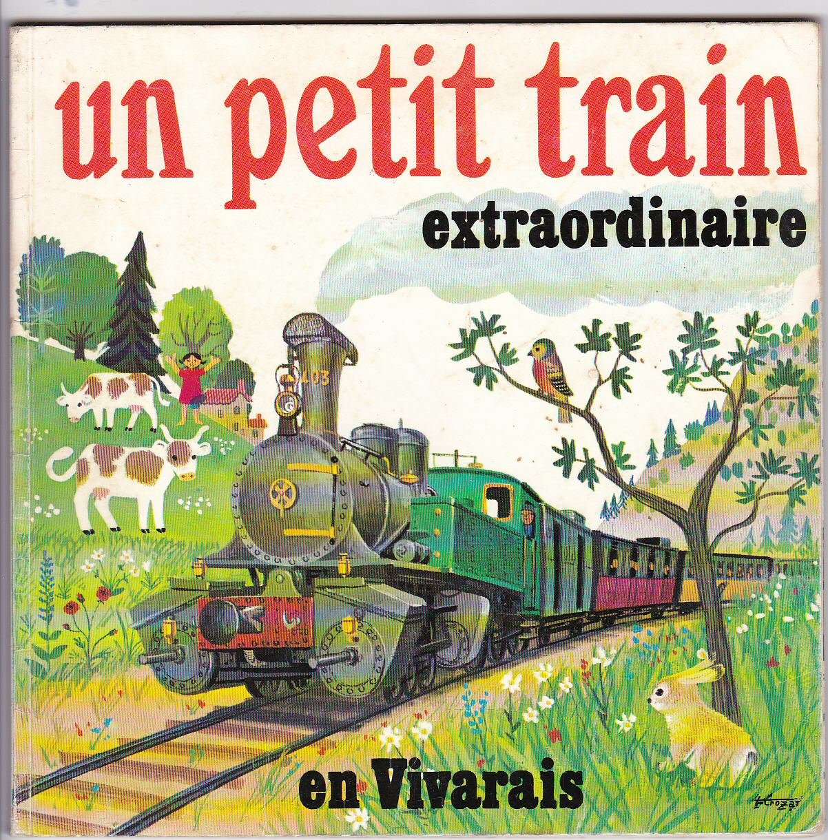 Amazon Fr Un Petit Train Extraordinaire En Vivarais Livres