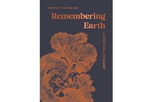 Remembering Earth: A Spiritual Ecology