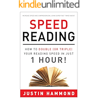 Speed Reading: How to Double (or Triple) Your Reading Speed in Just 1 Hour! book cover Speed Reading: How to Double (or Triple) Your Reading Speed in Just 1 Hour! book cover