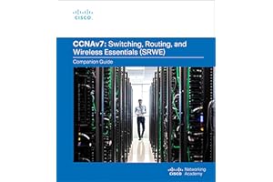Switching, Routing, and Wireless Essentials Companion Guide (CCNAv7)