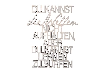 3DTYPO - made by NOGALLERY - Du kannst die Wellen nicht aufhalten, aber du kannst lernen zu surfen - 3D Schriftzug, hellgrau,