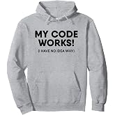 Funny Coding Programmer My Code Works Programming Pullover Hoodie