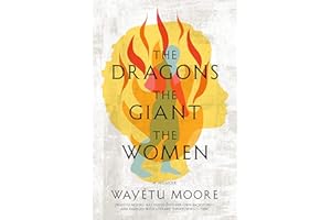 The Dragons, the Giant, the Women: A Memoir