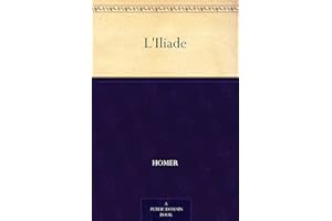 L'Iliade (French Edition)