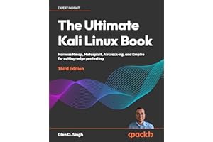 The Ultimate Kali Linux Book: Harness Nmap, Metasploit, Aircrack-ng, and Empire for cutting-edge pentesting